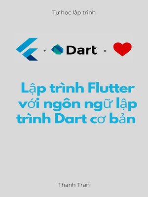 Lập trình Flutter với ngôn ngữ lập trình Dart cơ bản - ebook